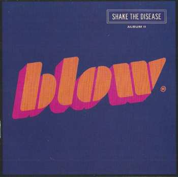 CD Blow: Shake The Desease (Album II) 558585