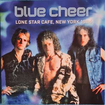 CD Blue Cheer: Lone Star Cafe, New York 1984  562633