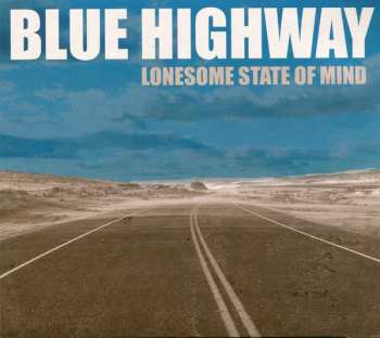 Blue Highway: Lonesome State Of Mind