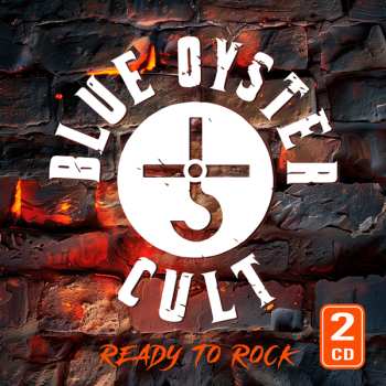 2CD Blue Öyster Cult: Ready To Rock 633441