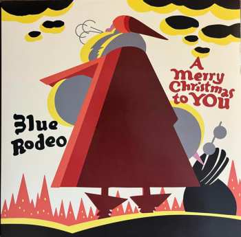 LP Blue Rodeo: A Merry Christmas To You 582881