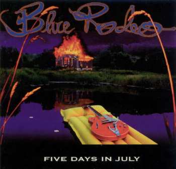 Album Blue Rodeo: Five Days In July