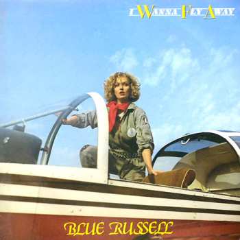 Album Blue Russell: I Wanna Fly Away