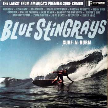 Blue Stingrays: Surf-N-Burn