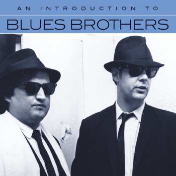 Album The Blues Brothers: An Introduction To Blues Brothers