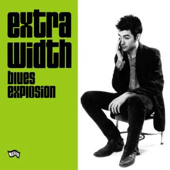 Album The Jon Spencer Blues Explosion: Extra Width