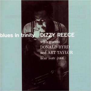 Dizzy Reece: Blues In Trinity