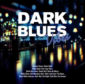 Album Blues Sampler: Dark Blues Vibes