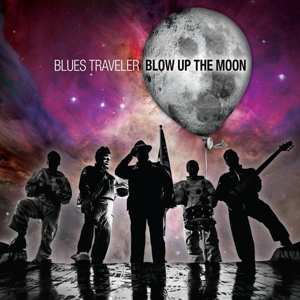 2LP Blues Traveler: Blow Up The Moon 364405