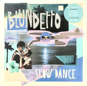 2LP Blundetto: Slow Dance 522505