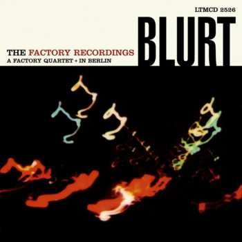 CD Blurt: The Factory Recordings 593951