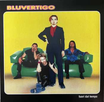 LP Bluvertigo: Fuori Dal Tempo 591037