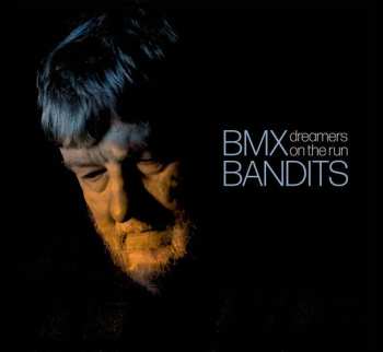 BMX Bandits: Dreamers On The Run