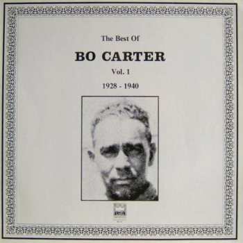 Album Bo Carter: The Best Of Bo Carter Vol.1 1928-1940