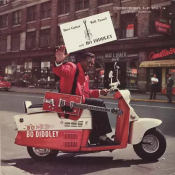 Bo Diddley: Have Guitar, Will Travel