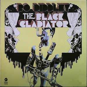 CD Bo Diddley: The Black Gladiator LTD 589003