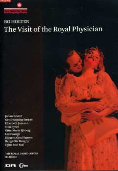 DVD Bo Holten: The Visit Of The Royal Physician 591899