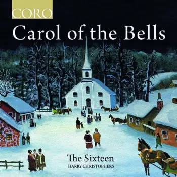 The Sixteen - Carol Of The Bells