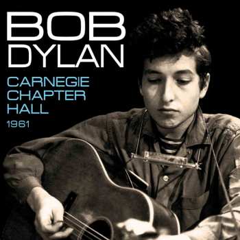 CD Bob Dylan: Carnegie Chapter Hall 1961 425189