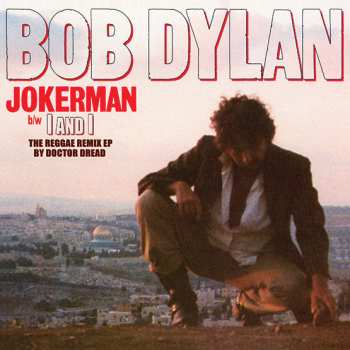 Album Bob Dylan: Jokerman (The Reggae Remix EP)