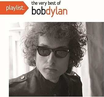 Album Bob Dylan: Playlist: The Very Best Of Bob Dylan