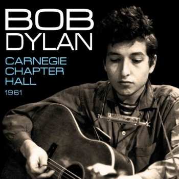 CD Bob Dylan: Carnegie Chapter Hall 1961 425189