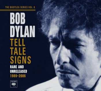 2CD Bob Dylan: Tell Tale Signs (Rare And Unreleased 1989-2006) 606735