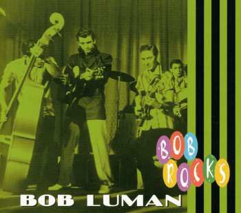 CD Bob Luman: Bob Rocks 584207