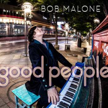 LP Bob Malone: Good People 607040