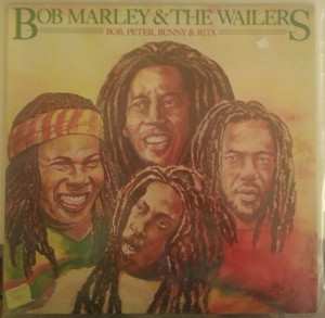 Album Bob Marley & The Wailers: Bob, Peter, Bunny & Rita