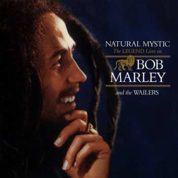 Album Bob Marley & The Wailers: Natural Mystic (The Legend Lives On)