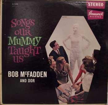 Bob McFadden: Songs Our Mummy Taught Us