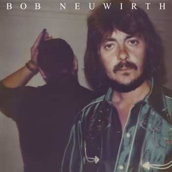 LP Bob Neuwirth: Bob Neuwirth LTD 643604