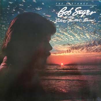 LP Bob Seger And The Silver Bullet Band: The Distance 543494