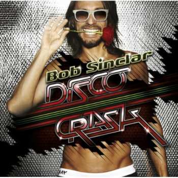 Album Bob Sinclar: Disco Crash