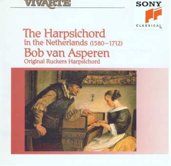 Album Bob van Asperen: The Harpsichord In The Netherlands (1580-1712)