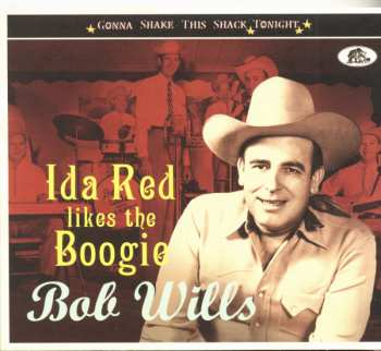 Album Bob Wills & His Texas Playboys: Ida Red Likes The Boogie