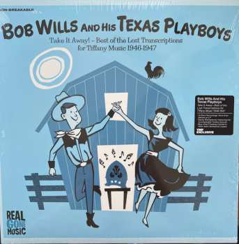 Album Bob Wills & His Texas Playboys: Take It Away: Best Of The Lost Transcriptions For