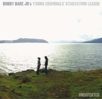 Album Bobby Bare Jr's Young Criminals Starvation League: Undefeated