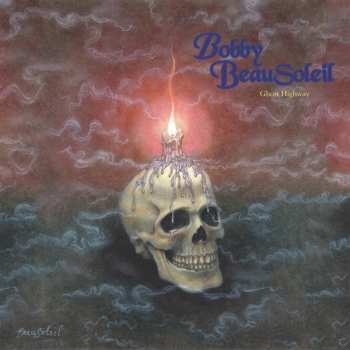 Album Bobby Beausoleil: Ghost Highway