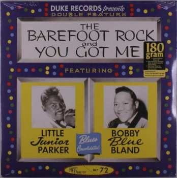 Album Bobby 'blue' Bland & Little Junior Parker: The Barefoot Rock And You Got Me