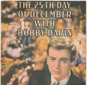 Bobby Darin: The 25th Day Of December