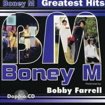 Album Bobby Farrell: Boney M. Greatest Hits