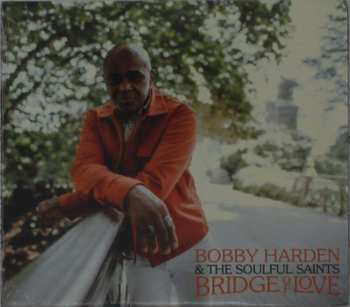 CD Bobby Harden: Bridge Of Love 510059