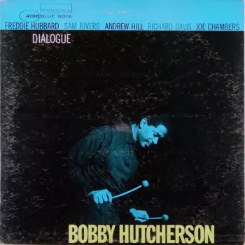 Bobby Hutcherson: Dialogue