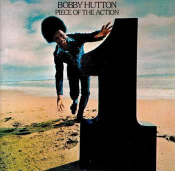 CD Bobby Hutton: Piece Of The Action 626482