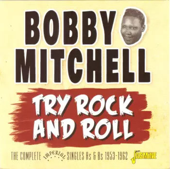 Try Rock And Roll - The Complete Imperial Singles As & Bs 1953-1962