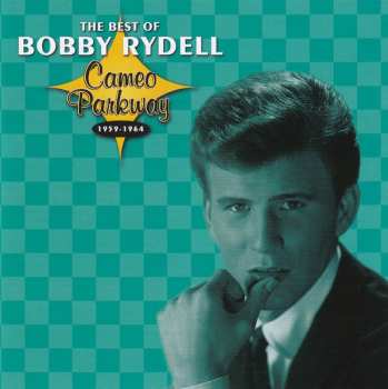 CD Bobby Rydell: The Best Of Bobby Rydell (Cameo Parkway 1959-1964) 606813