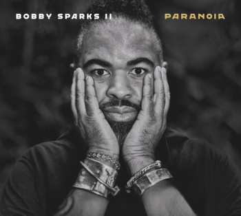 Album Bobby Sparks: Paranoia