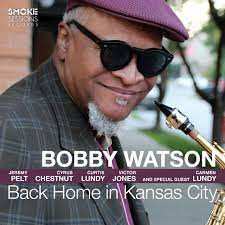 Album Bobby Watson: Back Home in Kansas City